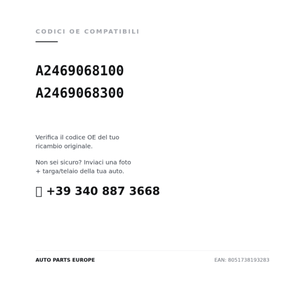 Codici OE compatibili Fanale Posteriore Sinistro Mercedes Classe B W246 2014+ (A2469068100, A2469068300). Assistenza WhatsApp +39 340 887 3668