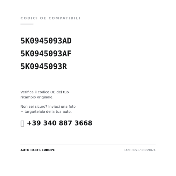 Codici OE compatibili Fanale Posteriore Sinistro Volkswagen Golf Vi 2008+ – Gti - Gtd Interno A Led (5K0945093AD, 5K0945093AF, 5K0945093R). Assistenza WhatsApp +39 340 887 3668