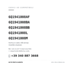 Codici OE compatibili Faro Anteriore Destro Volkswagen Polo 2001-2004 – Predisposizione Per Regolazione Elettrica (6Q1941008AF, 6Q1941008BA, 6Q1941008BB, 6Q1941008L, 6Q1941008M). Assistenza WhatsApp +39 340 887 3668