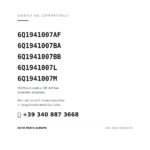 Codici OE compatibili Faro Anteriore Sinistro Volkswagen Polo 2001-2004 – Predisposizione Per Regolazione Elettrica (6Q1941007AF, 6Q1941007BA, 6Q1941007BB, 6Q1941007L, 6Q1941007M). Assistenza WhatsApp +39 340 887 3668