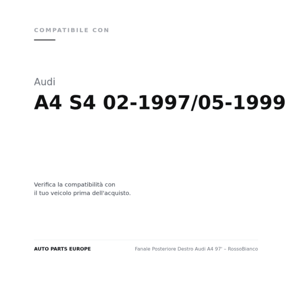 Fanale Posteriore Destro Audi A4 97' – RossoBianco compatibilità veicoli (Audi A4 S4 02-1997/05-1999 S4)