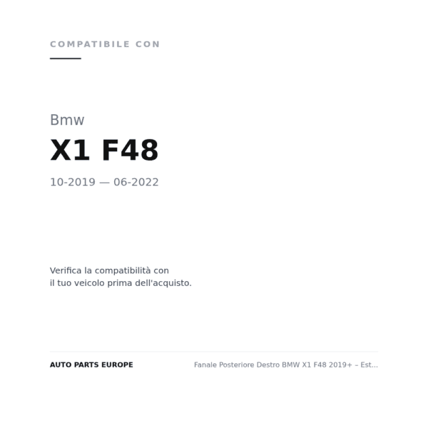 Fanale Posteriore Destro BMW X1 F48 2019+ – Esterno A Led compatibilità veicoli (Bmw X1 F48 (2019-2022))