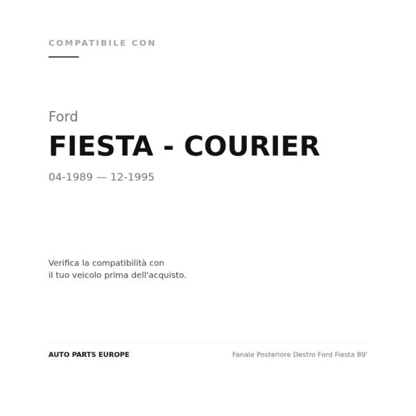 Fanale Posteriore Destro Ford Fiesta 89' compatibilità veicoli (Ford FIESTA - COURIER (1989-1995))