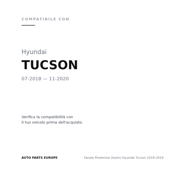 Fanale Posteriore Destro Hyundai Tucson 2018-2019 compatibilità veicoli (Hyundai TUCSON (2018-2020))