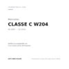 Fanale Posteriore Destro Mercedes Classe C W204 2006+ - Berlina – Versione 2 compatibilità veicoli (Mercedes CLASSE C W204 (2007-2010))