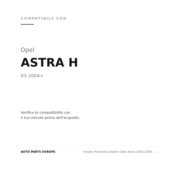 Fanale Posteriore Destro Opel Astra 2004-2006 – 3 Porte Gtc compatibilità veicoli (Opel ASTRA H (2004+))