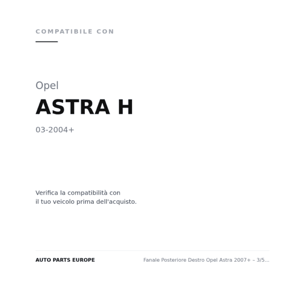 Fanale Posteriore Destro Opel Astra 2007+ – 3/5 Porte compatibilità veicoli (Opel ASTRA H (2004+))