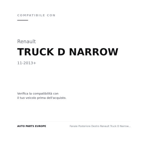 Fanale Posteriore Destro Renault Truck D Narrow 2013+ compatibilità veicoli (Renault TRUCK D NARROW (2013+))