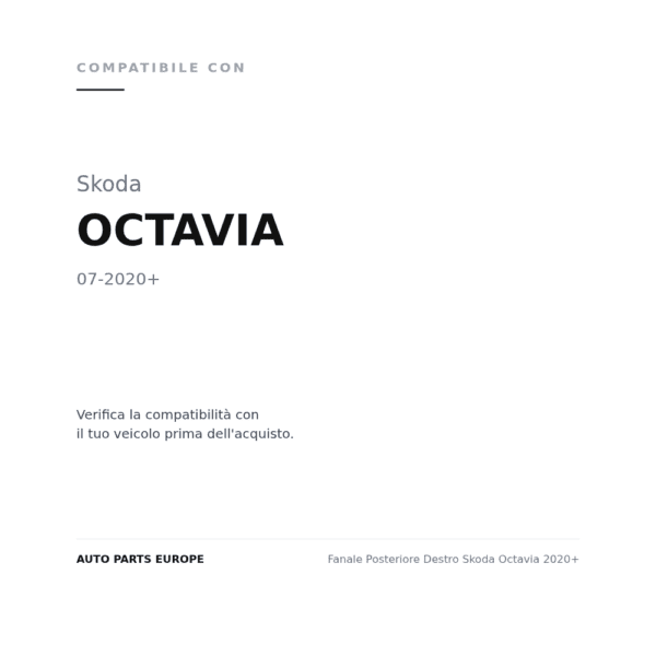 Fanale Posteriore Destro Skoda Octavia 2020+ compatibilità veicoli (Skoda OCTAVIA (2020+))