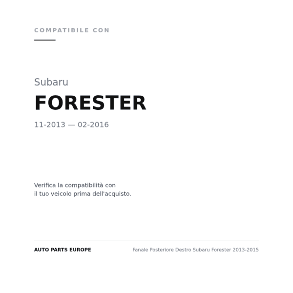 Fanale Posteriore Destro Subaru Forester 2013-2015 compatibilità veicoli (Subaru FORESTER (2013-2016))