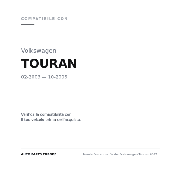 Fanale Posteriore Destro Volkswagen Touran 2003-2005 compatibilità veicoli (Volkswagen TOURAN (2003-2006))