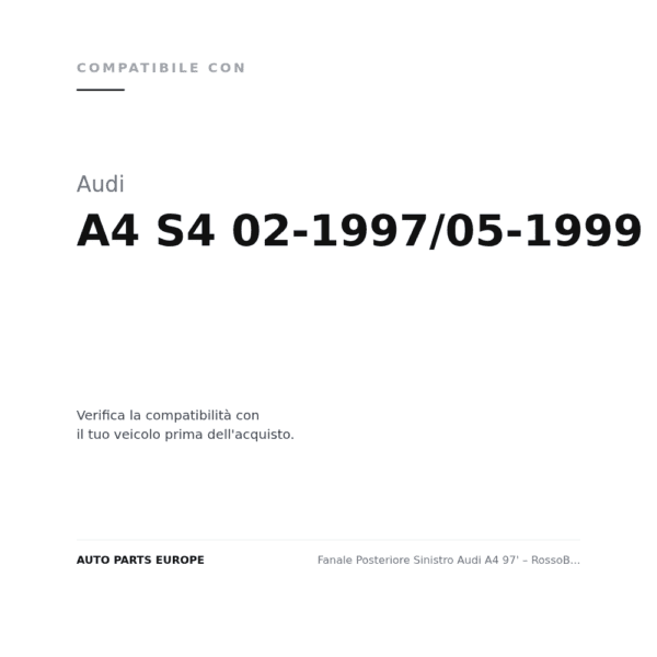 Fanale Posteriore Sinistro Audi A4 97' – RossoBianco compatibilità veicoli (Audi A4 S4 02-1997/05-1999 S4)
