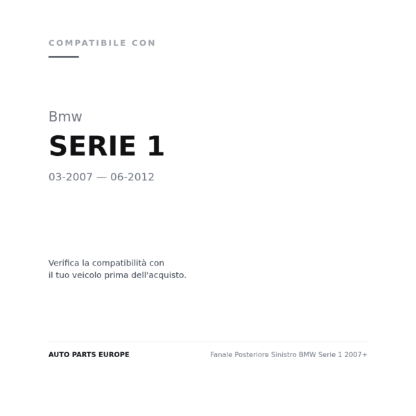 Fanale Posteriore Sinistro BMW Serie 1 2007+ compatibilità veicoli (Bmw SERIE 1 (2007-2012))