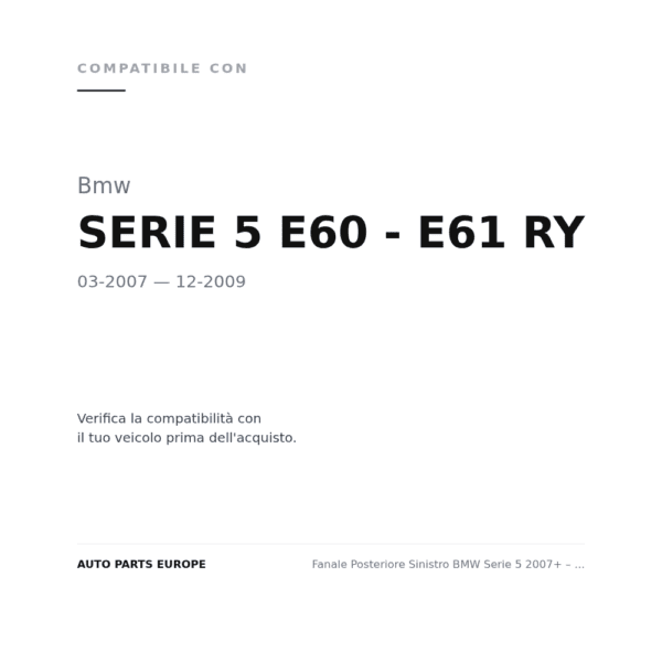 Fanale Posteriore Sinistro BMW Serie 5 2007+ – Modello E61 Ry Station Wagon A Led Esterno compatibilità veicoli (Bmw SERIE 5 E60 - E61 RY (2007-2009))