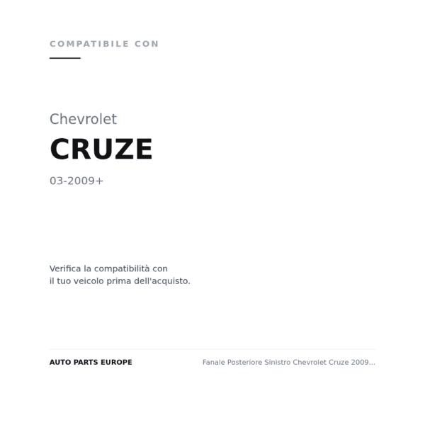 Fanale Posteriore Sinistro Chevrolet Cruze 2009-2010 – Interno compatibilità veicoli (Chevrolet CRUZE (2009+))