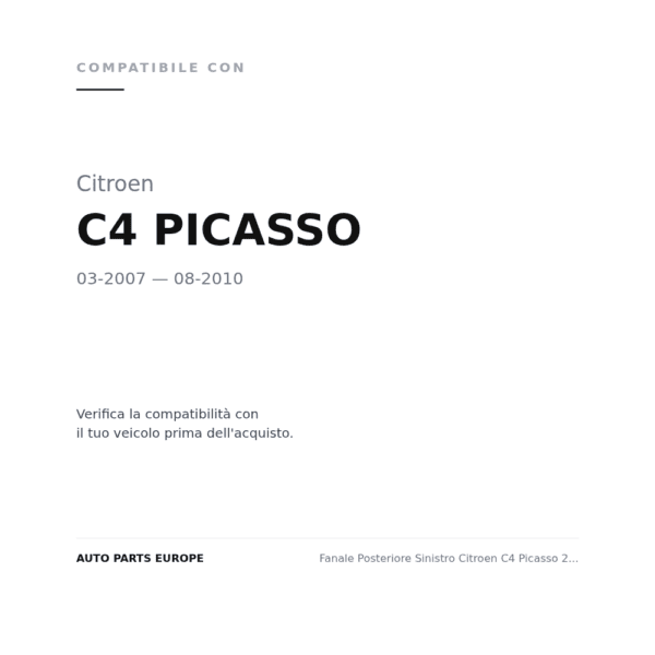 Fanale Posteriore Sinistro Citroen C4 Picasso 2007-2009 compatibilità veicoli (Citroen C4 PICASSO (2007-2010))