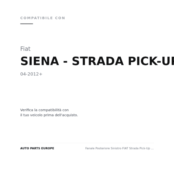 Rückleuchten Links FIAT Strada Pick-Up 2012+ – Außenseite compatibilità veicoli (Fiat SIENA - STRADA PICK-UP (2012+))