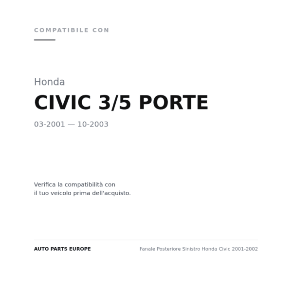 Fanale Posteriore Sinistro Honda Civic 2001-2002 compatibilità veicoli (Honda CIVIC 3/5 PORTE (2001-2003))