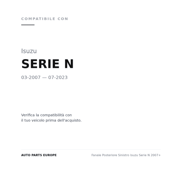 Fanale Posteriore Sinistro Isuzu Serie N 2007+ compatibilità veicoli (Isuzu SERIE N (2007-2023))