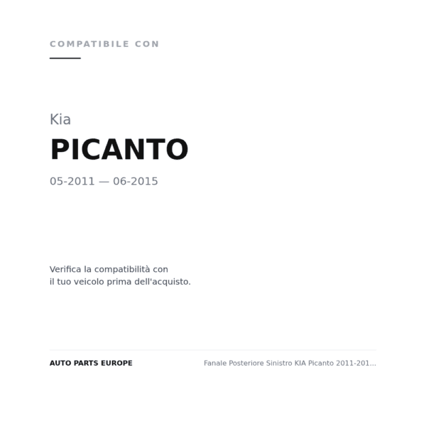 Fanale Posteriore Sinistro KIA Picanto 2011-2016 – Versione 1 compatibilità veicoli (Kia PICANTO (2011-2015))