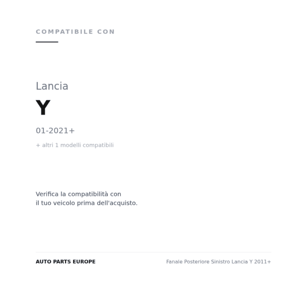 Fanale Posteriore Sinistro Lancia Y 2011+ compatibilità veicoli (Lancia Y (2021+) · Lancia Y (2011-2020))