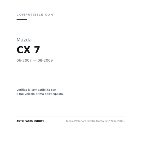 Rückleuchten Links Seite Mazda Cx 7 2007-2008 – Version 1 compatibilità veicoli (Mazda CX 7 (2007-2009))