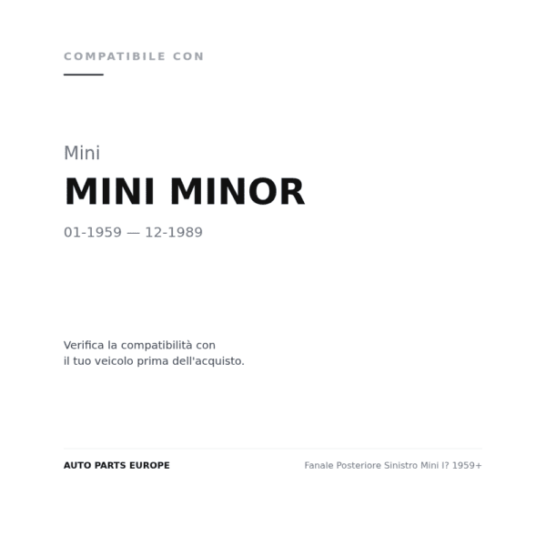 Fanale Posteriore Sinistro Mini I? 1959+ compatibilità veicoli (Mini MINI MINOR (1959-1989))