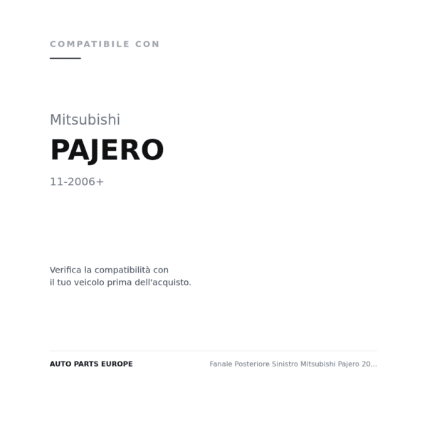 Fanale Posteriore Sinistro Mitsubishi Pajero 2006+ – 5 Porte compatibilità veicoli (Mitsubishi PAJERO (2006+))
