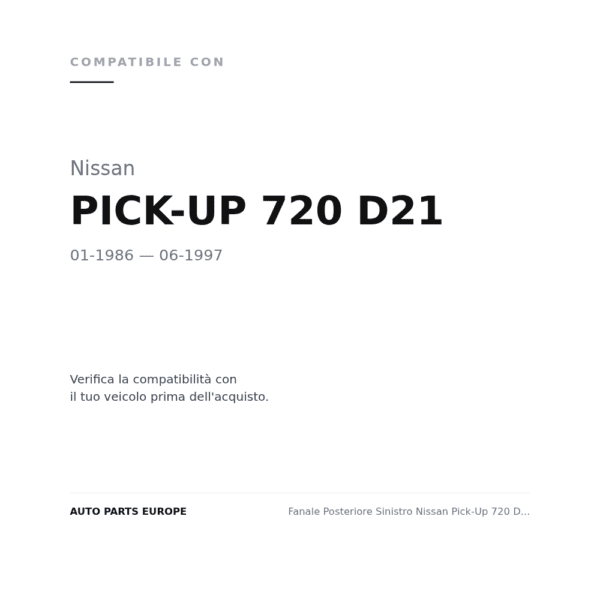 Fanale Posteriore Sinistro Nissan Pick-Up 720 D21 1986+ compatibilità veicoli (Nissan PICK-UP 720 D21 (1986-1997))