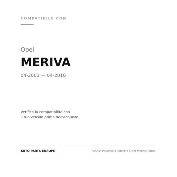 Fanale Posteriore Sinistro Opel Meriva Fume' compatibilità veicoli (Opel MERIVA (2003-2010))