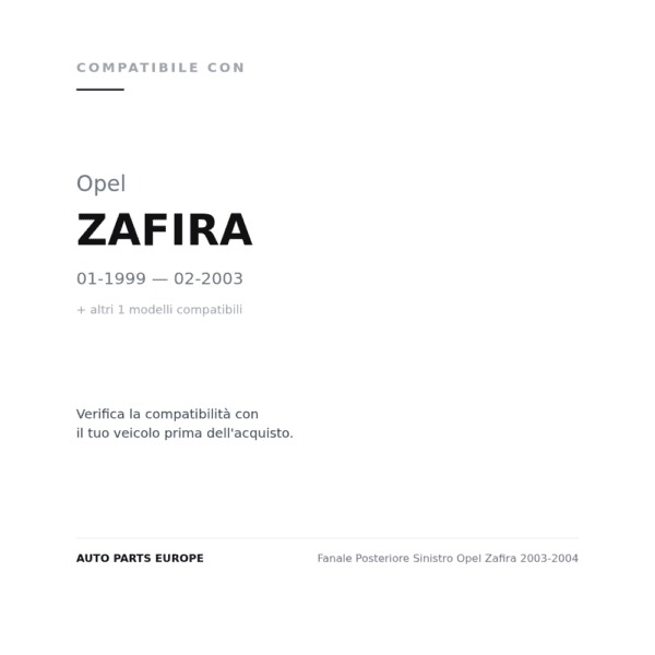 Rückleuchten Links Opel Zafira 2003-2004 compatibilità veicoli (Opel ZAFIRA (1999-2003) · Opel ZAFIRA (2003-2005))