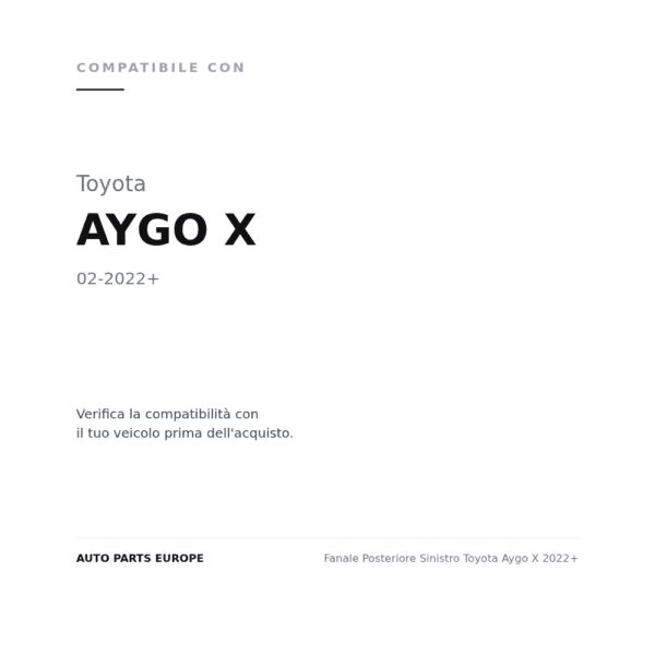 Fanale Posteriore Sinistro Toyota Aygo X 2022+ compatibilità veicoli (Toyota AYGO X (2022+))