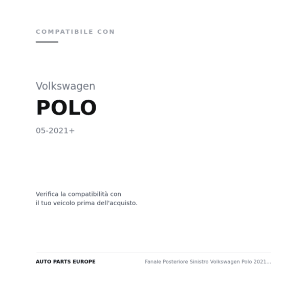 Fanale Posteriore Sinistro Volkswagen Polo 2021+ – Interno A Led compatibilità veicoli (Volkswagen POLO (2021+))