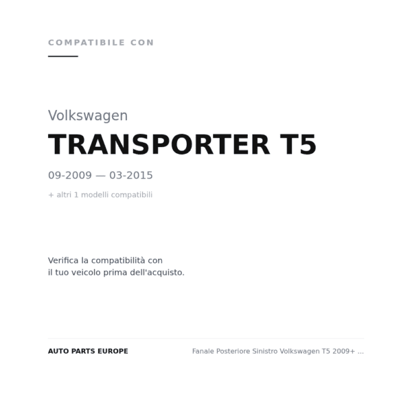 Fanale Posteriore Sinistro Volkswagen T5 2009+ – - T6 2015 compatibilità veicoli (Volkswagen TRANSPORTER T5 (2009-2015) · Volkswagen TRANSPORTER T6 (2015-2019))