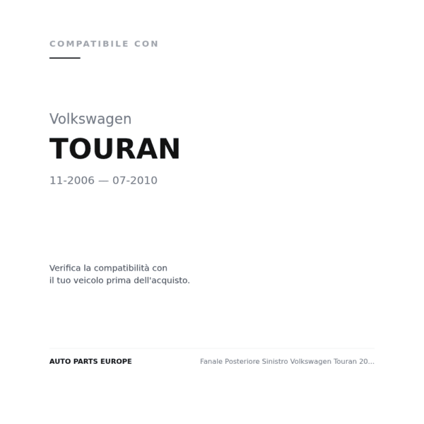 Rückleuchten Links Volkswagen Touran 2006-2009 compatibilità veicoli (Volkswagen TOURAN (2006-2010))