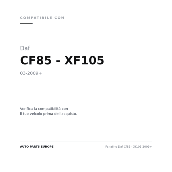 Fanalino Daf Cf85 - Xf105 2009+ compatibilità veicoli (Daf CF85 - XF105 (2009+))