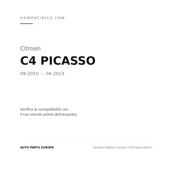 Fanalino Destro Citroen C4 Picasso 2010+ compatibilità veicoli (Citroen C4 PICASSO (2010-2013))