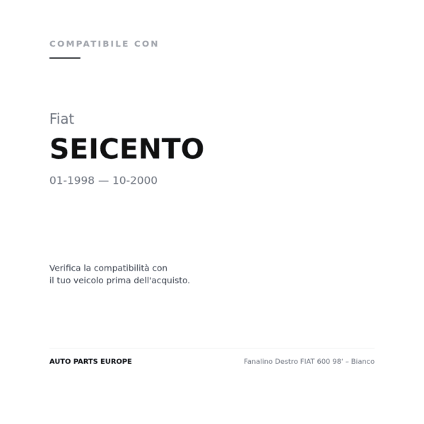 Fanalino Destro FIAT 600 98' – Bianco compatibilità veicoli (Fiat SEICENTO (1998-2000))