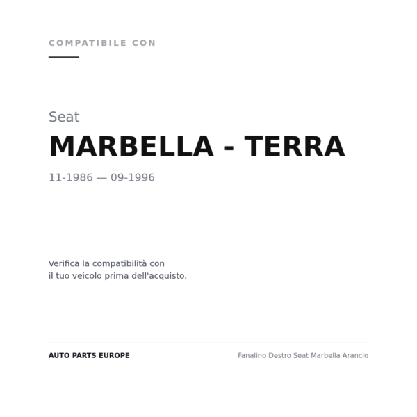 Fanalino Destro Seat Marbella Arancio compatibilità veicoli (Seat MARBELLA - TERRA (1986-1996))