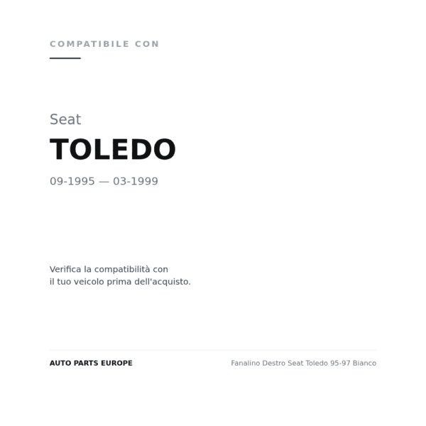 Fanalino Destro Seat Toledo 95-97 Bianco compatibilità veicoli (Seat TOLEDO (1995-1999))