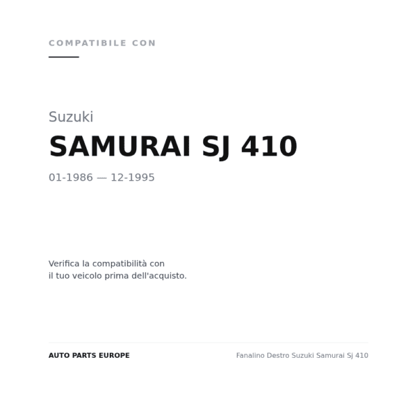 Fanalino Destro Suzuki Samurai Sj 410 compatibilità veicoli (Suzuki SAMURAI SJ 410 (1986-1995))