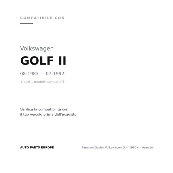 Fanalino Destro Volkswagen Golf 1990+ – Arancio compatibilità veicoli (Volkswagen GOLF II (1983-1992) · Volkswagen JETTA (1984-1991))