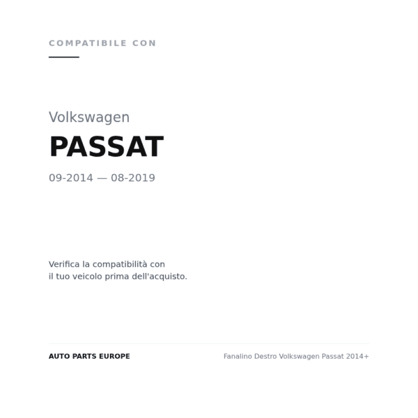 Fanalino Destro Volkswagen Passat 2014+ compatibilità veicoli (Volkswagen PASSAT (2014-2019))