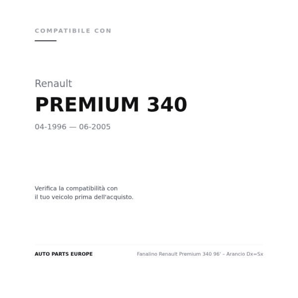 Fanalino Renault Premium 340 96' – Arancio Dx=Sx compatibilità veicoli (Renault PREMIUM 340 (1996-2005))
