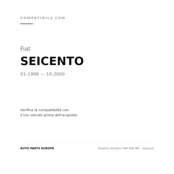 Fanalino Sinistro FIAT 600 98' – Arancio compatibilità veicoli (Fiat SEICENTO (1998-2000))