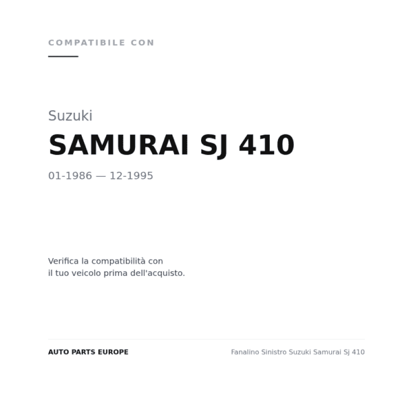 Fanalino Sinistro Suzuki Samurai Sj 410 compatibilità veicoli (Suzuki SAMURAI SJ 410 (1986-1995))