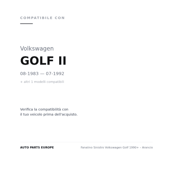 Fanalino Sinistro Volkswagen Golf 1990+ – Arancio compatibilità veicoli (Volkswagen GOLF II (1983-1992) · Volkswagen JETTA (1984-1991))