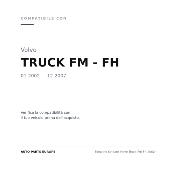 Rückleuchten Links Volvo Truck Fm-Fh 2002+ compatibilità veicoli (Volvo TRUCK FM - FH (2002-2007))