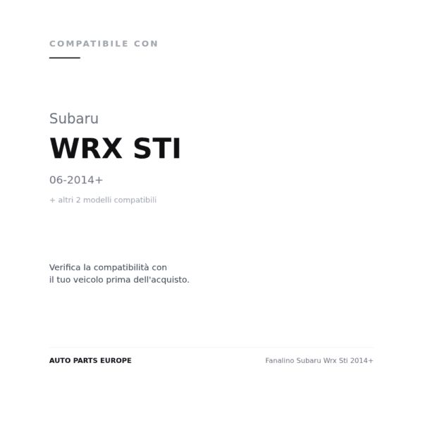 Fanalino Subaru Wrx Sti 2014+ compatibilità veicoli (Subaru WRX STI (2014+) · Suzuki VITARA (2015-2018) · Suzuki VITARA (2018+))