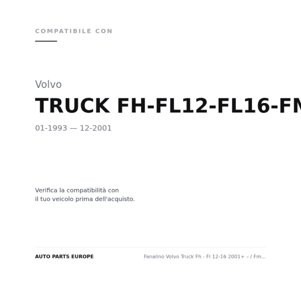 Fanalino Volvo Truck Fh - Fl 12-16 2001+ – / Fm 7-12 Arancio Modello A Tetto Dx=Sx compatibilità veicoli (Volvo TRUCK FH-FL12-FL16-FM7-FM12 (1993-2001))